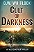 Cult of Darkness (Alex Scho...