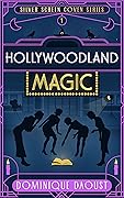 Hollywoodland Magic