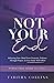 Not Your End by Tabitha Collins