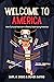 Welcome to America: How Cul...