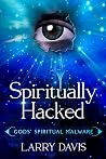 Spiritually Hacked: Gods' Spiritual Malware