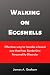 Walking on Eggshells: Effec...