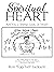 The Spiritual Heart: Are Yo...