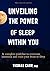 Unveiling the power of slee...
