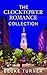 The Clocktower Romance Coll...