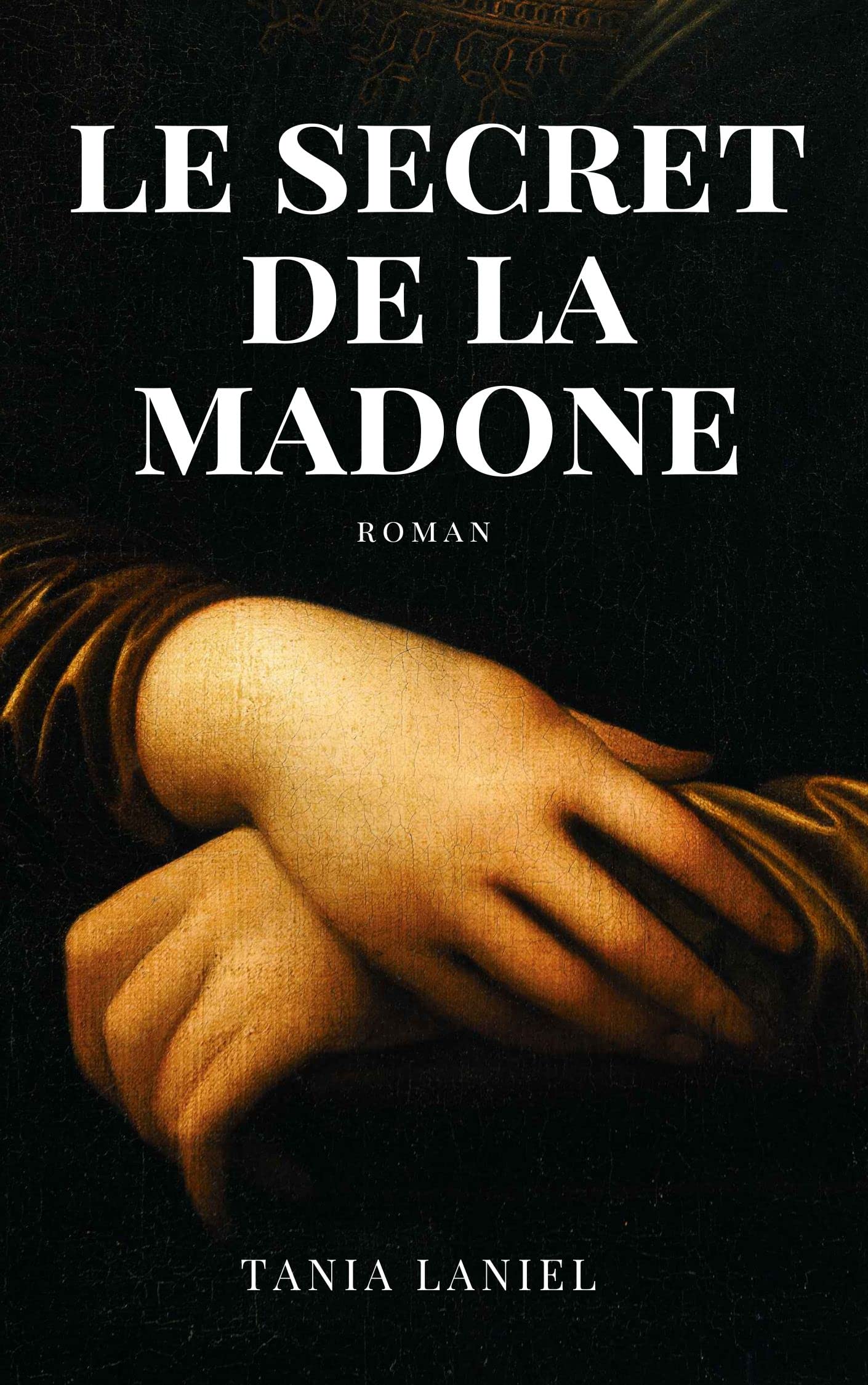 Le Secret de la Madone (French Edition)