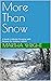 More Than Snow by Martha Wright