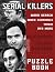 Serial Killers Puzzle Book:...