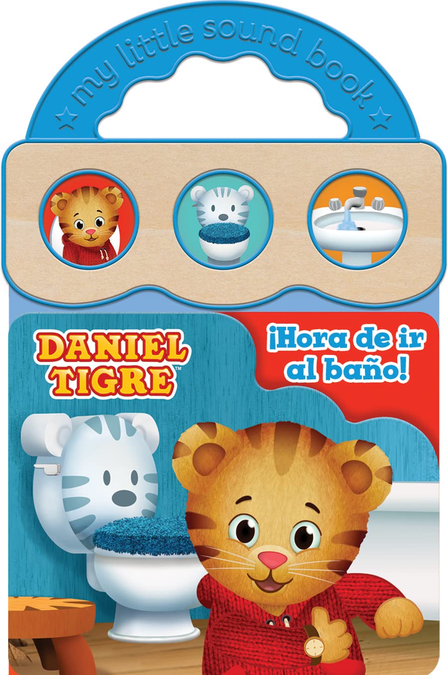 Daniel Tiger Hora de ir al baño (Daniel Tiger's Potty Time!) Children's Toilet Training Sound Book for Daniel Tiger Fans (Daniel Tiger Neighborhood) - Spanish Edition