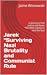 Jarek "Surviving Nazi Brutality and Communist Rule: A journey to find Justice and Peace "The Mind's Ability to Heal the Soul