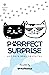 Purrfect Surprise: ...and m...