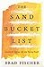 The Sand Bucket List: Lessons for Living Life and Facing Death
