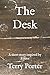 The Desk by Terry Porter