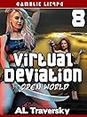 Open World (Virtual Deviation #8)