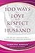 100 Ways to Love and Respec...