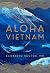 Aloha Vietnam