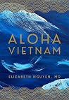 Aloha Vietnam by Elizabeth Nguyen