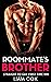 Roommate's Brother  by Liam Cox