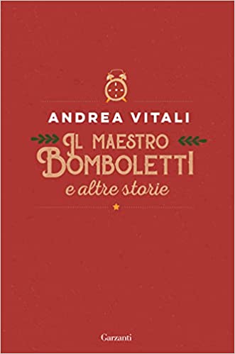 Il maestro Bomboletti e altre storie (Hardcover)