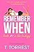 Remember When (Remember Tri...