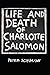 Life and Death of Charlotte Salomon by Peter Schumann