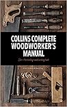 Collins Complete Woodworker’s Manual “packaging may vary” Collins Complete Woodworker’s Manual “packaging may vary”