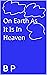 On Earth As It Is In Heaven