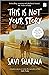 This Is Not Your Story
