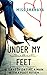 Under My Feet: 12 Days of Dating a Man with a Foot Fetish