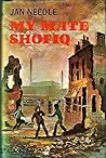 My Mate Shofiq by Jan Needle