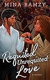 Book cover for Requited Unrequited Love