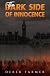 The Dark Side of Innocence by Derek Farmer
