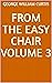 From the Easy Chair Volume 3