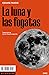 La luna y las fogatas by Cesare Pavese