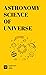 Astronomy Science of Univer...
