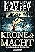 Krone und Macht: Die Chroniken von Bernicia - Historischer Roman (German Edition)