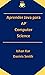 Aprender Java para AP Computer Science (Spanish Edition)