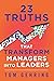 23 Truths That Transform Managers into Leaders by Tom Gehring