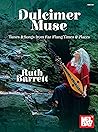 Dulcimer Muse: Tunes & Songs from Far-Flung Times & Places