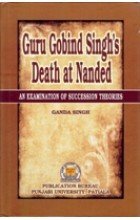 Guru Gobind Singh's Death At Nanded (Hardcover)