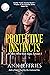 Protective Instincts (Family Reunion, #25)