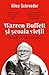 Bulgărele de zăpadă. Warren Buffett și școala vieții