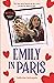 Emily In Paris: The first novel based on the hit Netflix series