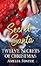 Twelve Secrets of Christmas...