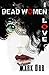 DEAD WOMEN IN LOVE