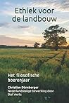Ethiek voor de landbouw: Het filosofische boerenjaar