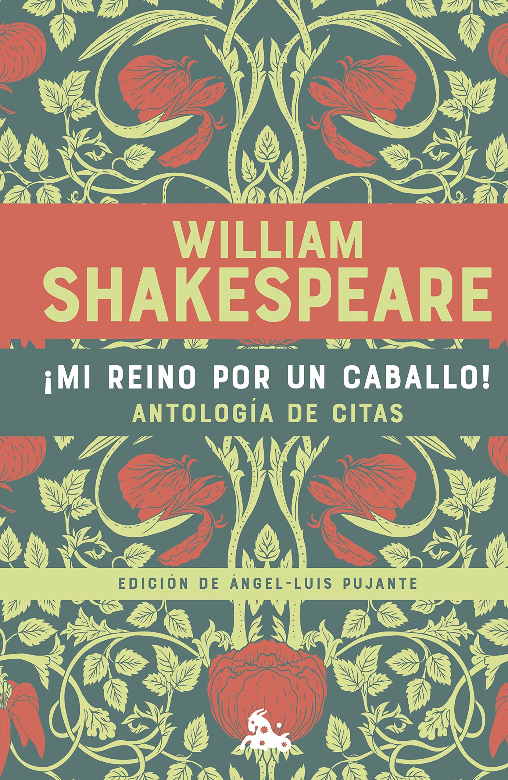 ¡Mi reino por un caballo! Antología de citas de William Shakespeare (Hardcover)