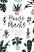Houseplants Logbook: A Journal For Your Indoor Jungle 120 Pages 6" x 9"