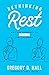 Rethinking Rest: Why Our Ap...
