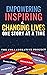 EMPOWERING INSPIRING & CHANGING LIVES by Robert Watts